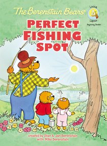 Perfect Fishing Spot (The Berenstain Bears Series) Perfect Fishing Spot (The Berenstain Bears Series)
