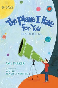The Plans I Have For You Devotional The Plans I Have For You Devotional