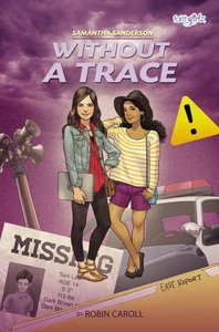 Samantha Sanderson Without a Trace (#04 in Faithgirlz! Samantha Sanderson Series) Samantha Sanderson Without a Trace (#04 in Faithgirlz! Samantha Sanderson Series)