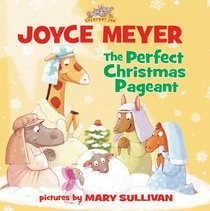 The Perfect Christmas Pageant (Everyday Zoo Series) The Perfect Christmas Pageant (Everyday Zoo Series)