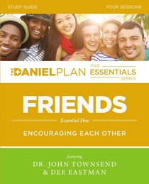 Friends (Study Guide) (The Daniel Plan Essentials Series) Friends (Study Guide) (The Daniel Plan Essentials Series)