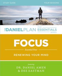 Focus (Study Guide) (The Daniel Plan Essentials Series) Focus (Study Guide) (The Daniel Plan Essentials Series)