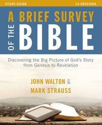 A Brief Survey of the Bible (Study Guide With Dvd) A Brief Survey of the Bible (Study Guide With Dvd)