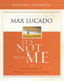 Its Not About Me (Personal Guidebook) Its Not About Me (Personal Guidebook)