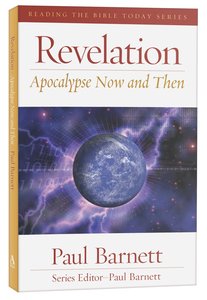 Revelation - Apocalypse Now and Then (Reading The Bible Today Series) Revelation - Apocalypse Now and Then (Reading The Bible Today Series)