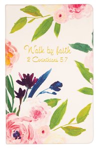 Flexi Cover Journal: Walk By Faith, 2 Corinthians 5:7, 13.9cm X 21.5cm Flexi Cover Journal: Walk By Faith, 2 Corinthians 5:7, 13.9cm X 21.5cm