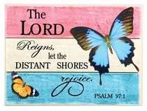 Ceramic Wall Plaque: The Lord Reigns.... Blue/Orange Butterflies (Psalm 97:1) Ceramic Wall Plaque: The Lord Reigns.... Blue/Orange Butterflies (Psalm 97:1)