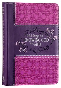 365 Days to Knowing God For Girls (Purple/pink) 365 Days to Knowing God For Girls (Purple/pink)