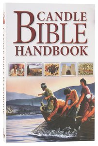 Candle Bible Handbook For Kids: Travel Through Bible History Candle Bible Handbook For Kids: Travel Through Bible History