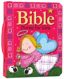 Bible Stories For Girls Bible Stories For Girls