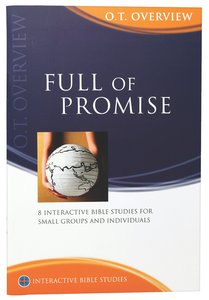 Full of Promise (Old Testament Overview) (Interactive Bible Study Series) Full of Promise (Old Testament Overview) (Interactive Bible Study Series)