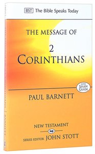 Message of 2 Corinthians, The: Power in Weakness (With Study Guide) (Bible Speaks Today Series) Message of 2 Corinthians, The: Power in Weakness (With Study Guide) (Bible Speaks Today Series)