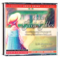 Radio Theatre: Anne of Green Gables (3 Cds) Radio Theatre: Anne of Green Gables (3 Cds)