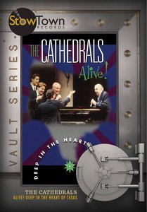 The Cathedrals Alive!: Deep in the Heart of Texas The Cathedrals Alive!: Deep in the Heart of Texas