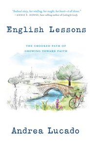 English Lessons: The Crooked Path of Growing Toward Faith English Lessons: The Crooked Path of Growing Toward Faith
