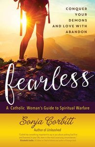 Fearless: Conquer Your Demons and Love With Abandon Fearless: Conquer Your Demons and Love With Abandon