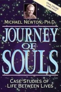 Journey of Souls: Case Studies of Life Between Lives (1st Edition) Journey of Souls: Case Studies of Life Between Lives (1st Edition)