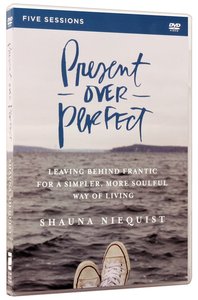 Present Over Perfect (Dvd Study) Present Over Perfect (Dvd Study)