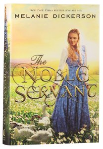 The Noble Servant (#03 in Thornbeck - Medieval Fairy Tale Series) The Noble Servant (#03 in Thornbeck - Medieval Fairy Tale Series)