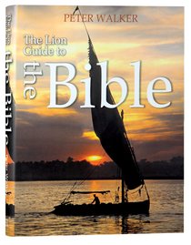 The Lion Guide to the Bible The Lion Guide to the Bible