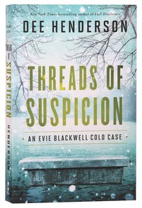 Threads of Suspicion (#02 in Evie Blackwell Cold Case Series) Threads of Suspicion (#02 in Evie Blackwell Cold Case Series)