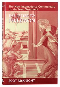 The Letter to Philemon (New International Commentary On The New Testament Series) The Letter to Philemon (New International Commentary On The New Testament Series)