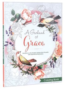 A Garland of Grace (Adult Coloring Books Series) A Garland of Grace (Adult Coloring Books Series)