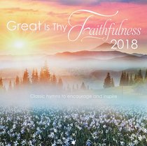 2018 Large Calendar: Great is Thy Faithfulness 2018 Large Calendar: Great is Thy Faithfulness