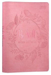 2018 Large Womens 18-Month Planner: Be Still and Know That I Am God (Pink) 2018 Large Womens 18-Month Planner: Be Still and Know That I Am God (Pink)