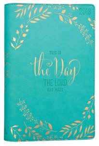 2018 Womens 18-Month Planner: This is the Day.... (Turquoise/gold Lettering) 2018 Womens 18-Month Planner: This is the Day.... (Turquoise/gold Lettering)