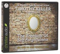 The Freedom of Self-Forgetfulness (Unabridged, 1 Cd) The Freedom of Self-Forgetfulness (Unabridged, 1 Cd)
