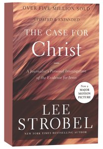 Case For Christ: A Journalists Personal Investigation of the Evidence For Jesus Case For Christ: A Journalists Personal Investigation of the Evidence For Jesus
