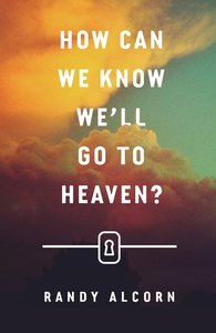 How Can We Know Well Go to Heaven? (ESV) (Pack Of 25) How Can We Know Well Go to Heaven? (ESV) (Pack Of 25)