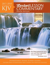 KJV Standard Lesson Commentary 2017-2018 Deluxe Edition KJV Standard Lesson Commentary 2017-2018 Deluxe Edition