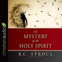 The Mystery of the Holy Spirit (Unabridged, 4 Cds) The Mystery of the Holy Spirit (Unabridged, 4 Cds)