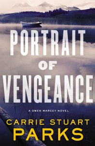 Portrait of Vengeance (#04 in Gwen Marcey Novel Series) Portrait of Vengeance (#04 in Gwen Marcey Novel Series)