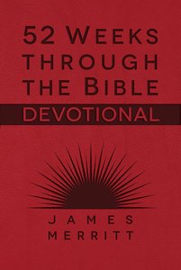 52 Weeks Through the Bible Devotional 52 Weeks Through the Bible Devotional