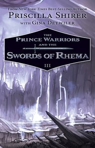 The Prince Warriors and the Swords of Rhema (#03 in The Prince Warriors Series) The Prince Warriors and the Swords of Rhema (#03 in The Prince Warriors Series)