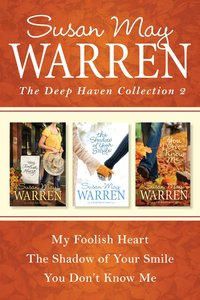 The Collection #02: My Foolish Heart / the Shadow of Your Smile / You Dont Know Me (#02 in Deep Haven Collection Series) The Collection #02: My Foolish Heart / the Shadow of Your Smile / You Dont Know Me (#02 in Deep Haven Collection Series)