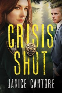 Crisis Shot (#01 in Line Of Duty Series) Crisis Shot (#01 in Line Of Duty Series)