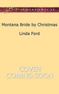 Montana Bride By Christmas (Big Sky Country) (Love Inspired Series Historical) Montana Bride By Christmas (Big Sky Country) (Love Inspired Series Historical)