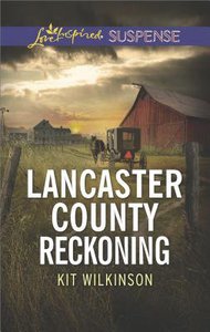 Lancaster County Reckoning (Love Inspired Suspense Series) Lancaster County Reckoning (Love Inspired Suspense Series)