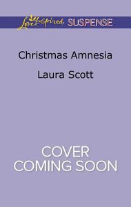 Christmas Amnesia (Callahan Confidential) (Love Inspired Suspense Series) Christmas Amnesia (Callahan Confidential) (Love Inspired Suspense Series)
