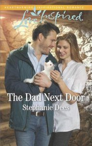 The Dad Next Door (Family Blessings) (Love Inspired Series) The Dad Next Door (Family Blessings) (Love Inspired Series)