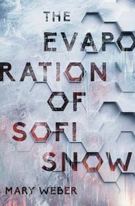 The Evaporation of Sofi Snow (#01 in Sofi Snow Series) The Evaporation of Sofi Snow (#01 in Sofi Snow Series)
