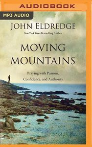 Moving Mountains (Unabridged, Mp3) Moving Mountains (Unabridged, Mp3)