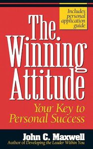 The Winning Attitude: Your Key to Personal Success (Unabridged, 2 Cds) The Winning Attitude: Your Key to Personal Success (Unabridged, 2 Cds)