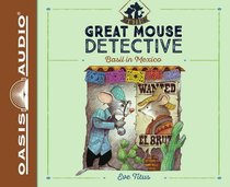 Basil in Mexico (Unabridged, 2 CDS) (#02 in Great Mouse Detective Audio Series) Basil in Mexico (Unabridged, 2 CDS) (#02 in Great Mouse Detective Audio Series)