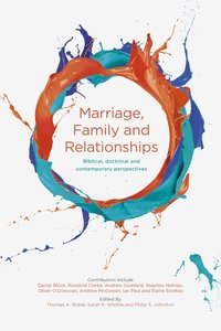 Marriage, Family and Relationships Marriage, Family and Relationships