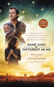 Same Kind of Different as Me (Movie Edition) Same Kind of Different as Me (Movie Edition)